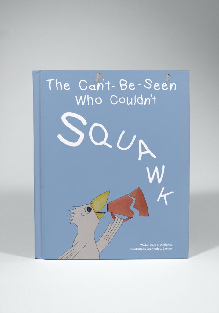 The Can't-Be-Seen Who Couldn't Squawk Book Cover The Can't-Be-Seen Who Couldn't Squawk mock front cover