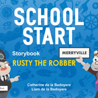 School Start Storybooks: Rusty the Robber