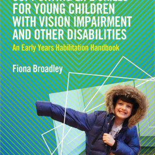 Supporting Life Skills for Young Children with Vision Impairment and Other Disabilities