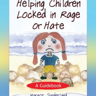 Helping Children Locked in Rage or Hate