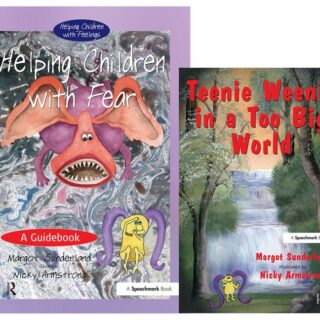 Helping Children with Fear & Teenie Weenie in a Too Big World (SET)