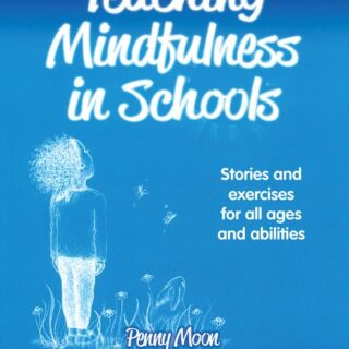Teaching Mindfulness in Schools