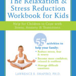 The Relaxation and Stress Reduction Workbook for Kids (eBook)