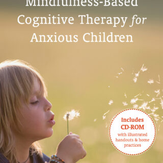 Mindfulness-Based Cognitive Therapy for Anxious Children (eBook)