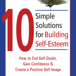10 Simple Solutions for Building Self-Esteem (eBook)