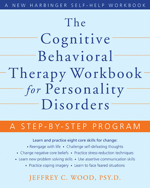 The Cognitive Behavioral Therapy Workbook for Personality Disorders (eBook)