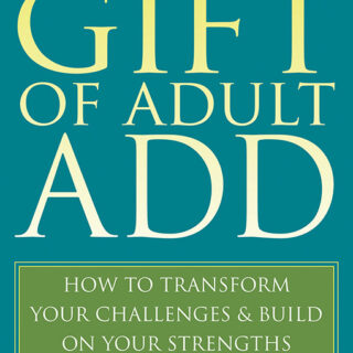 The Gift of Adult ADD (eBook)