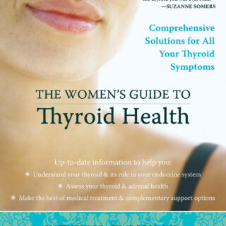 The Women's Guide to Thyroid Health (eBook)