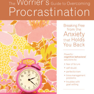 The Worrier's Guide to Overcoming Procrastination (eBook)