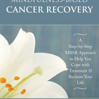 Mindfulness-Based Cancer Recovery (eBook)