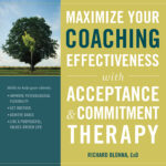 Maximize Your Coaching Effectiveness with Acceptance and Commitment Therapy (eBook)