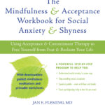 The Mindfulness and Acceptance Workbook for Social Anxiety and Shyness (eBook)