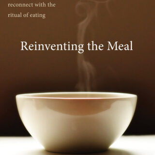 Reinventing the Meal (eBook)