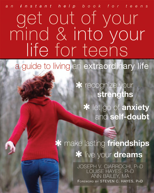 Get Out of Your Mind and Into Your Life for Teens (eBook)