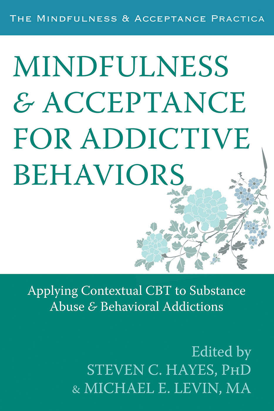 Mindfulness and Acceptance for Addictive Behaviors (eBook)