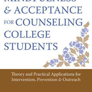 Mindfulness and Acceptance for Counseling College Students (eBook)