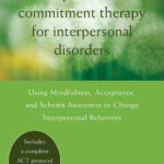 Acceptance and Commitment Therapy for Interpersonal Problems (eBook)