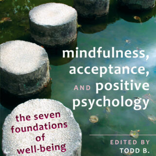 Mindfulness, Acceptance, and Positive Psychology (eBook)