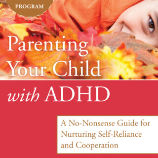 Parenting Your Child with ADHD (eBook)