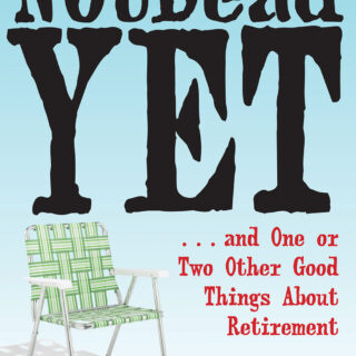 Not Dead Yet (eBook)