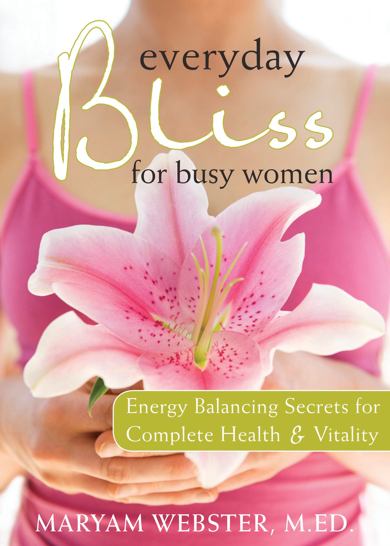 Everyday Bliss for Busy Women (eBook)