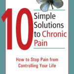 10 Simple Solutions to Chronic Pain (eBook)