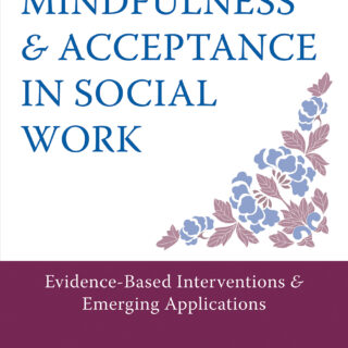 Mindfulness and Acceptance in Social Work (eBook)
