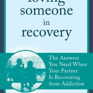 Loving Someone in Recovery (eBook)