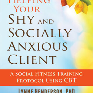 Helping Your Shy and Socially Anxious Client (eBook)