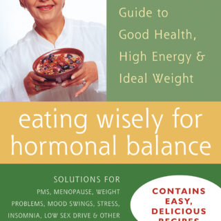 Eating Wisely for Hormonal Balance (eBook)