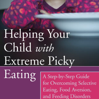 Helping Your Child with Extreme Picky Eating (eBook)