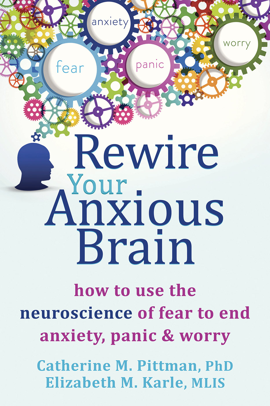 Rewire Your Anxious Brain (eBook)