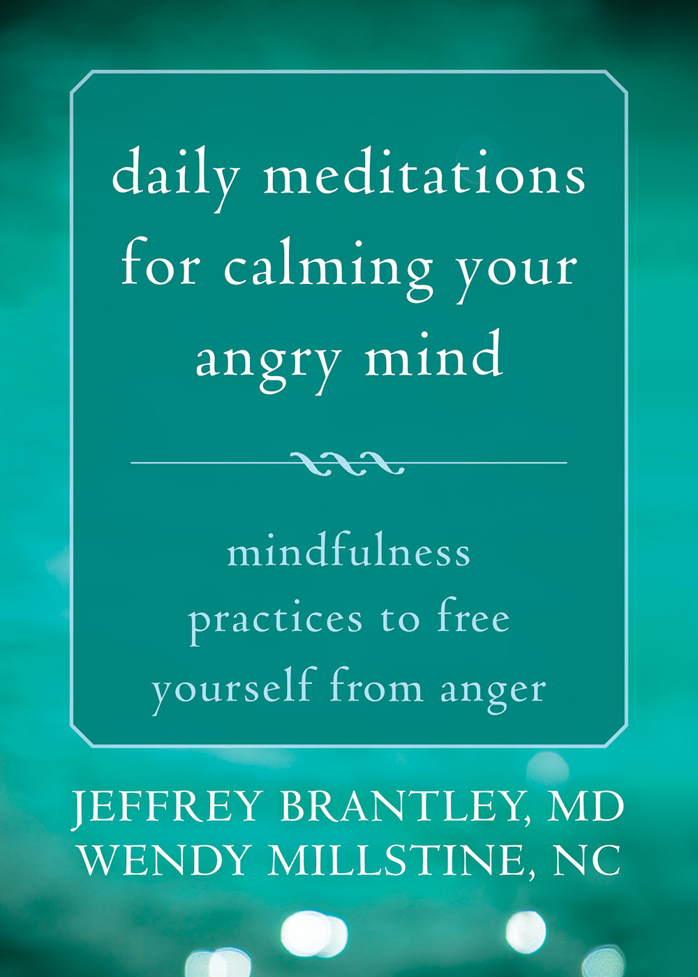 Daily Meditations for Calming Your Angry Mind (eBook)