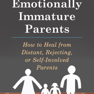 Adult Children of Emotionally Immature Parents (eBook)