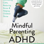 Mindful Parenting for ADHD (eBook)