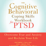 The Cognitive Behavioral Coping Skills Workbook for PTSD (eBook)