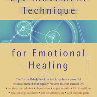 Do-It-Yourself Eye Movement Technique for Emotional Healing (eBook)