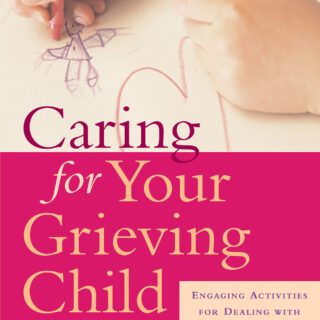 Caring for Your Grieving Child (eBook)