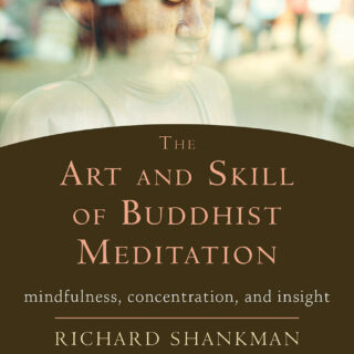 The Art and Skill of Buddhist Meditation (eBook)