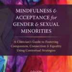Mindfulness and Acceptance for Gender and Sexual Minorities (eBook)