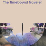 The Timebound Traveler (eBook)