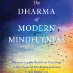 The Dharma of Modern Mindfulness (eBook)