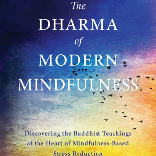 The Dharma of Modern Mindfulness (eBook)