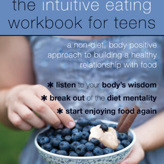 The Intuitive Eating Workbook for Teens (eBook)