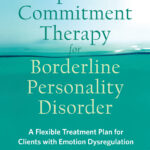 Acceptance and Commitment Therapy for Borderline Personality Disorder (eBook)