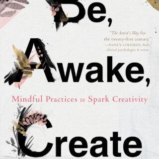 Be, Awake, Create (eBook)