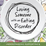 Loving Someone with an Eating Disorder (eBook)