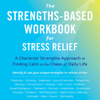 The Strengths-Based Workbook for Stress Relief (eBook)