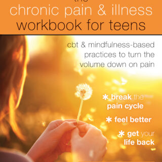 The Chronic Pain and Illness Workbook for Teens (eBook)