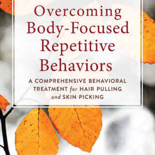 Overcoming Body-Focused Repetitive Behaviors (eBook)
